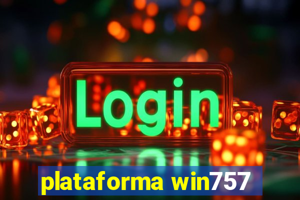 plataforma win757